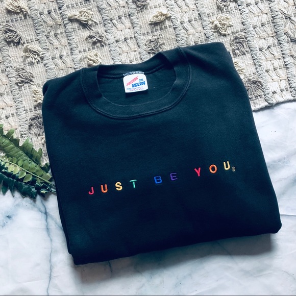 Other - Just Be You Rainbow 🌈 Crewneck (2XL)
